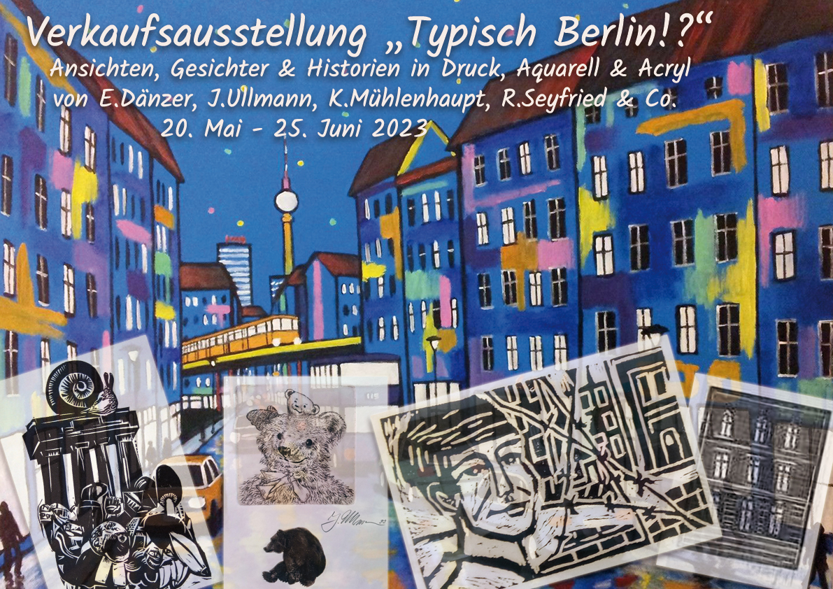 Neue Verkaufsausstellung „Typisch Berlin!?“Galerie Franka Löwe