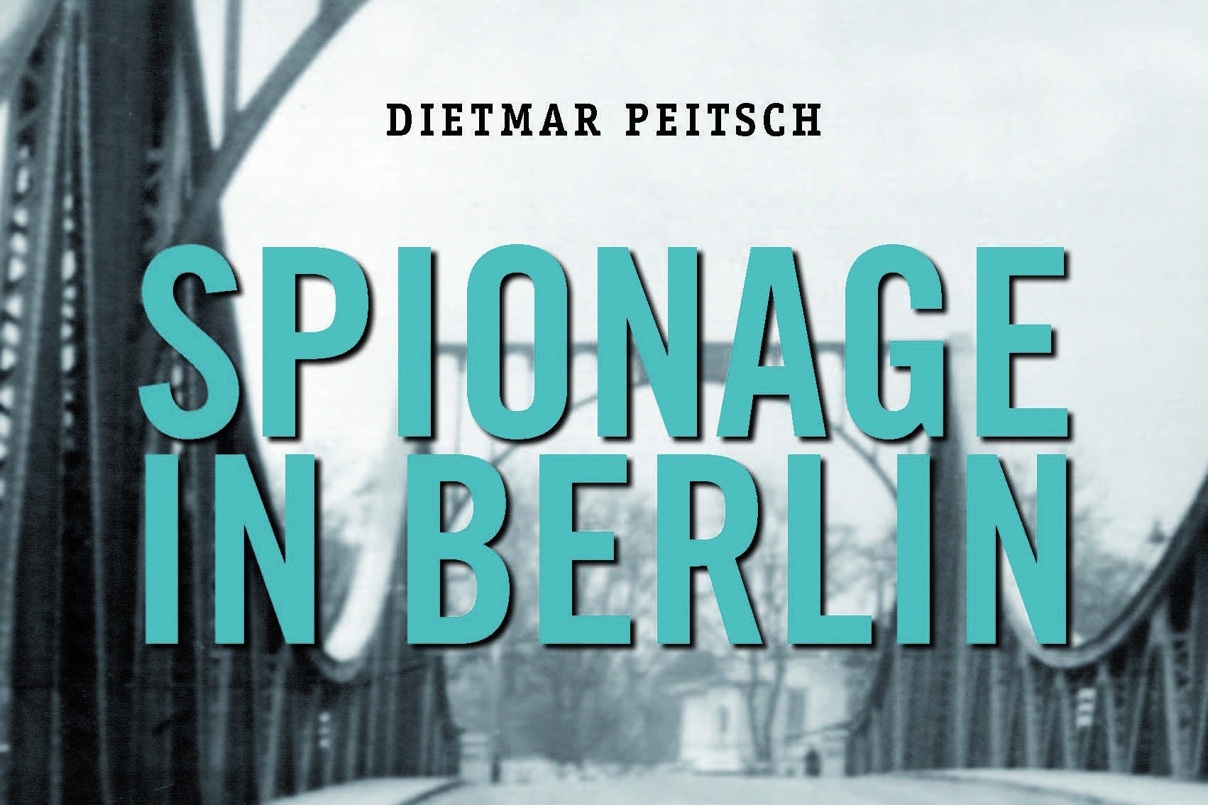 Spionage in Berlin. Agenten im Kalten Krieg │ Dietmar Peitsch liest aus seinem Buch und erzählt, wie die Geheimdienste nach 1945 in Berlin Fuß fassten.